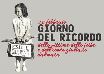 Oggi 10 febbraio "GIORNATA DEL RICORDO "